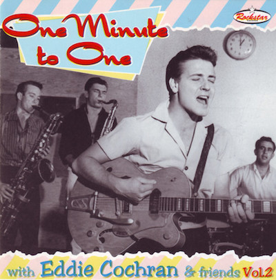 Cochran ,Eddie - Eddie Cochran & Friends Vol 2 : One Minute To.. - Klik op de afbeelding om het venster te sluiten